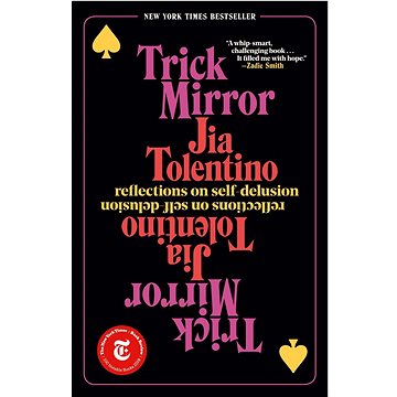 Trick Mirror: Reflections on Self-Delusion (0525510567)