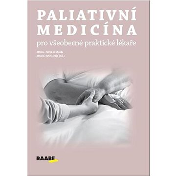Paliativní medicína pro všeobecné praktické lékaře (978-80-8140-462-7)