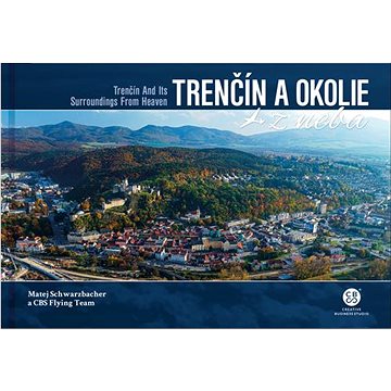 Trenčín a okolie z neba (978-80-8144-288-9)