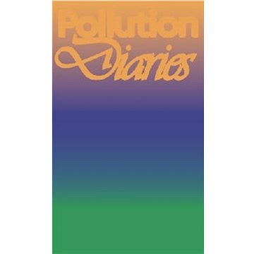 Pollution Diaries (978-80-270-8226-1)