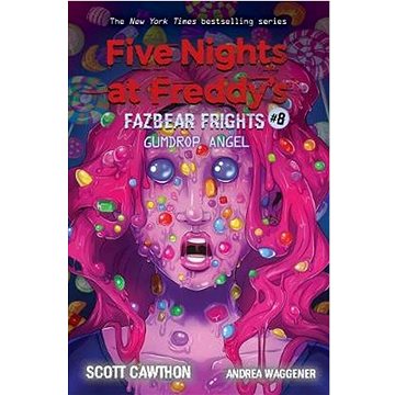 Five Nights at Freddy's: Fazbear Frights 08. Gumdrop Angel (9781338739985)