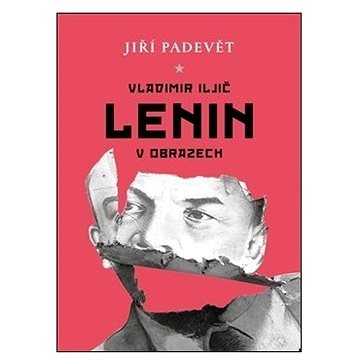 Vladimir Iljič Lenin v obrazech (978-80-7564-057-4)