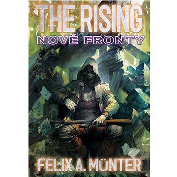 The Rising Nové fronty (978-80-87761-70-0)