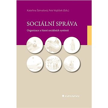 Sociální správa: Organizace a řízení sociálních systémů (978-80-271-2195-3)