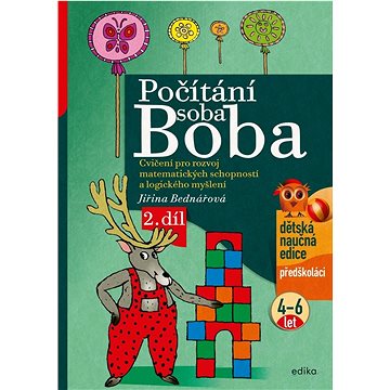Počítání soba Boba 2. díl: Cvičení pro rozvoj matematických schopností a logického myšlení pro děti (978-80-266-1648-1)