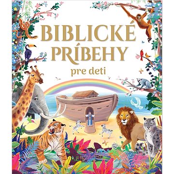 Biblické príbehy pre deti (978-80-556-5058-6)