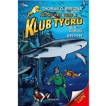 Klub Tygrů Žraločí pevnost (978-80-253-5211-3)