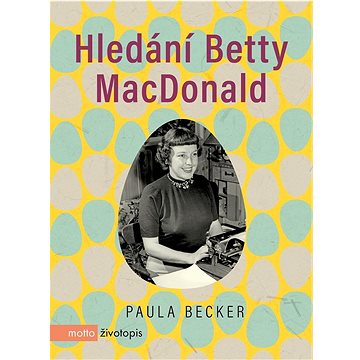 Hledání Betty MacDonald (978-80-267-2055-3)