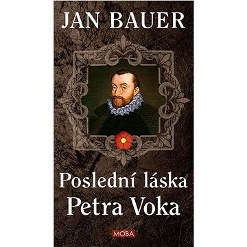 Poslední láska Petra Voka (978-80-279-0040-4)