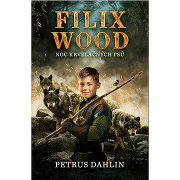 Filix Wood Noc krvelačných psů (978-80-7642-509-5)