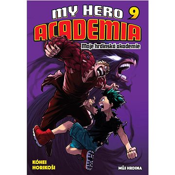 My Hero Academia 9 Moje hrdinská akademie: Můj hrdina (978-80-7679-024-7)