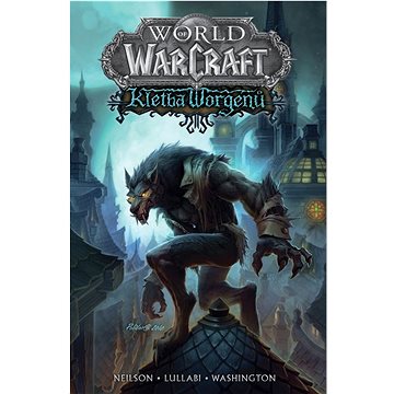 World of Warcraft Kletba worgenů (978-80-7679-006-3)
