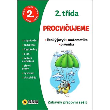 2.třída Procvičujeme český jazyk, matematika, prvouka: Zábavný pracovní sešit (978-80-7567-901-7)