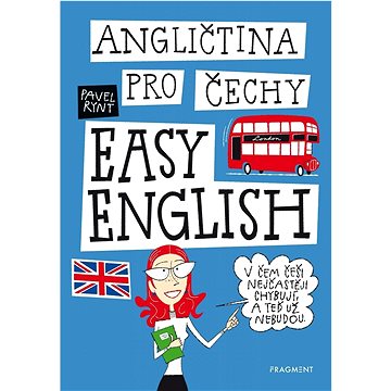 Angličtina pro Čechy EASY ENGLISH: V čem Češi nejčastěji chybují, a teď už nebudou! (978-80-253-5240-3)