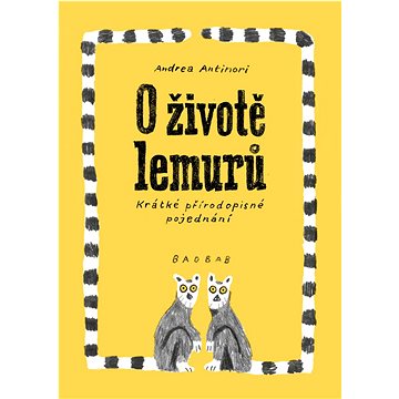 O životě lemurů: Krátké přírodopisné pojednání (978-80-7515-128-5)