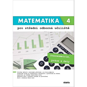 Matematika 4 pro střední odborná učiliště: Stereometrie, práce s daty (978-80-7358-343-9)