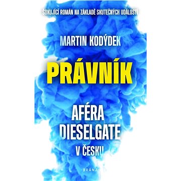 Právník: Aféra Dieselgate v Česku (978-80-242-7693-9)