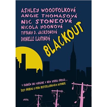 Blackout: V parném dni vypadne v New Yorku proud ... (978-80-7565-693-3)
