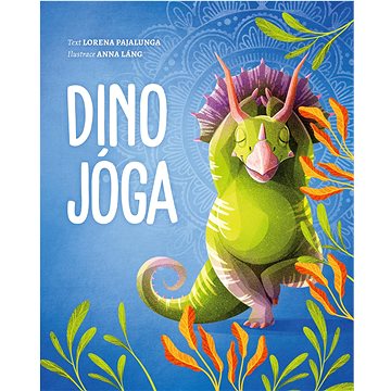 Dino jóga (978-80-277-0106-3)