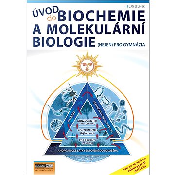 Úvod do biochemie a molekulární biologie: (nejen) pro gymnázia (978-80-7402-440-5)