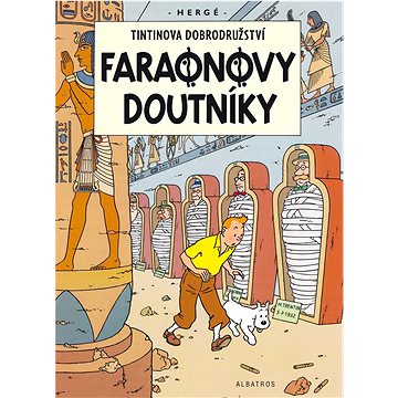 Tintinova dobrodružství Faraonovy doutníky (978-80-00-06275-4)