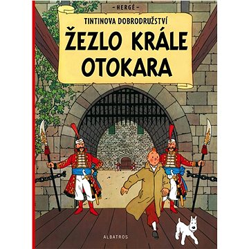 Tintinova dobrodružství Žezlo krále Ottokara (978-80-00-06279-2)