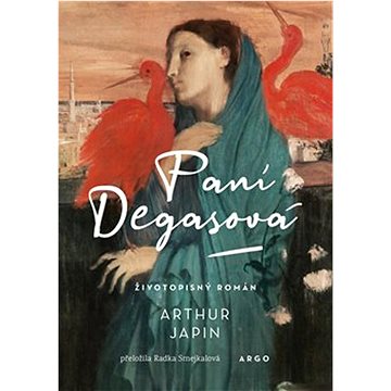 Paní Degasová (978-80-257-3575-6)