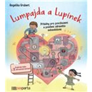 Lumpajda a Lupínek: Příběhy pro povzbuzení a posílení zdravého sebevědomí (978-80-88429-00-5)