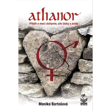 Athanor: Příběh o moci alchymie, síle lásky a zrady... (978-80-7229-831-0)