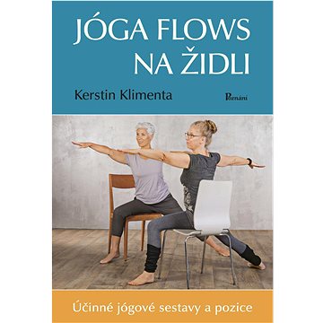 Jóga flows na židli: Účinné jógové sestavy a pozice (978-80-88395-04-1)