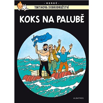 Tintinova dobrodružství Koks na palubě (978-80-00-06289-1)
