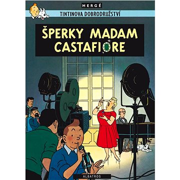 Tintinova dobrodružství Šperky madam Castafiore (978-80-00-06291-4)