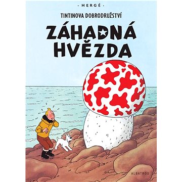 Tintinova dobrodružství Záhadná hvězda (978-80-00-06281-5)