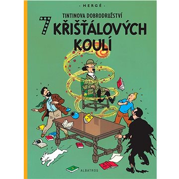 Tintinova dobrodružství 7 křišťálových koulí (978-80-00-06283-9)