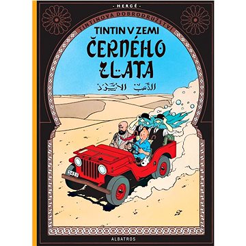 Tintinova dobrodružství Tintin v zemi černého zlata (978-80-00-06285-3)