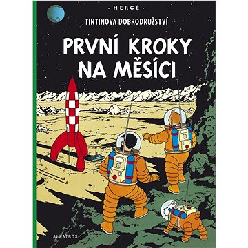 Tintinova dobrodružství První kroky na Měsíci (978-80-00-06287-7)