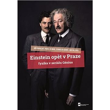 Einstein opět v Praze: Fyzika v seriálu Génius (978-80-7378-445-4)