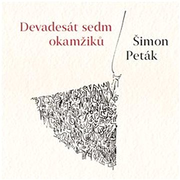 Devadesát sedm okamžiků (978-80-7530-313-4)