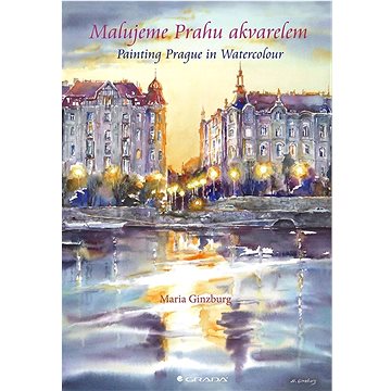 Malujeme Prahu akvarelem: Painting Prague in Watercolor (978-80-271-3332-1)