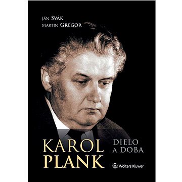 Karol Plank: Dielo a doba (978-80-571-0393-6)