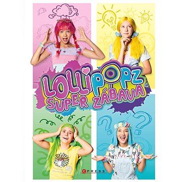 Lollipopz Super zábava (978-80-264-3856-4)