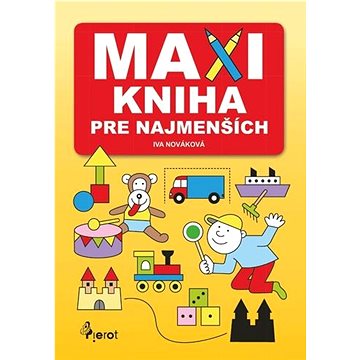 Maxikniha pre najmenších (978-80-7353-792-0)