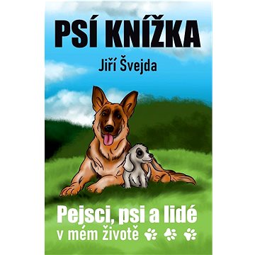 Psí knížka: Pejsci, psi a lidé v mém životě (978-80-7382-388-7)