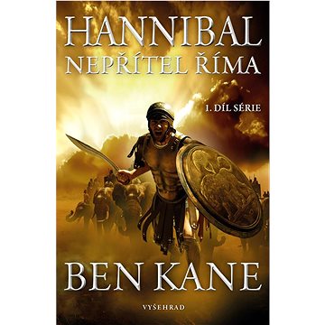 Hannibal Nepřítel Říma: 1. díl série (978-80-7601-401-5)