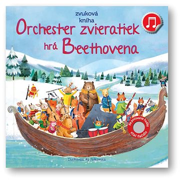 Orchester zvieratiek hrá Beethovena: Zvuková kniha (978-80-567-0743-2)