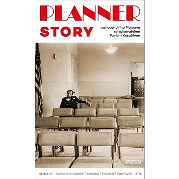 Planner Story: Rozhovor Jiřího Plannera se spisovatelem Pavlem Kosatíkem (978-80-242-7840-7)