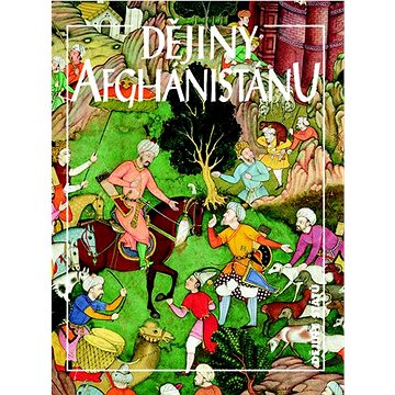 Dějiny Afghánistánu (978-80-7422-821-6)