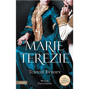 Marie Terezie Tchyně Evropy (978-80-267-2165-9)