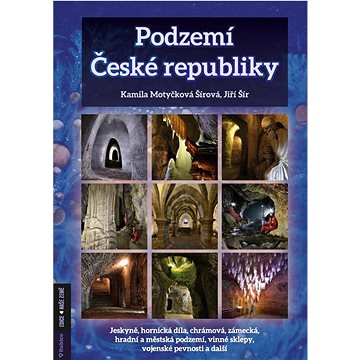 Podzemí České republiky (978-80-7346-289-5)