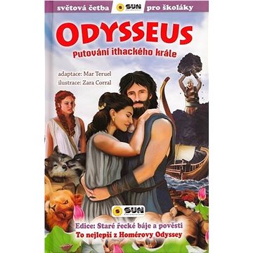 Odysseus Putování ithackého krále: To nejlepší z Homérovy Odyssey (978-80-7567-810-2)
